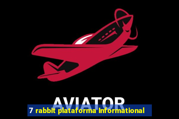 7 rabbit plataforma Informational